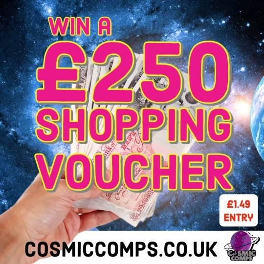 £250 SHOPPING VOUCHER YOUR CHOICE OF SUPERMARKET + INSTANT WINS