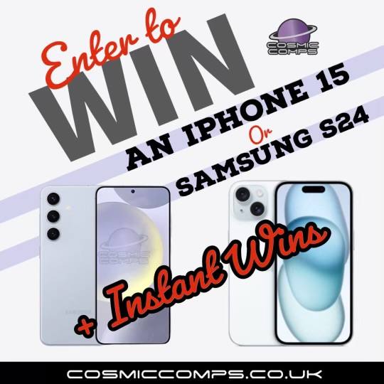 IPHONE 15 OR SAMSUNG GALAXY S24 + INSTANT WINS