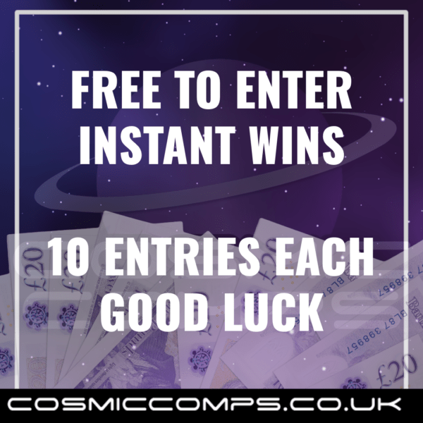 FREE TO ENTER INSTANT WINS PLUS £50 END PRIZE