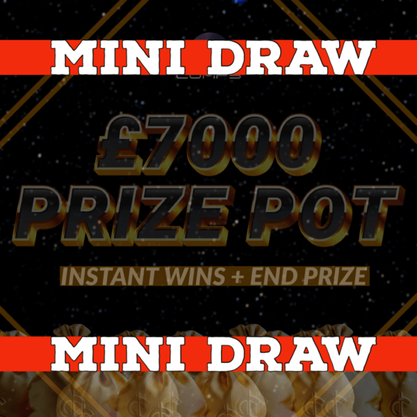 MINI DRAW – WIN 25 TICKETS INTO £2000 CASH DRAWN TONIGHT